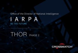 Crossmatch to Continue On to Phase Two of IARPA's Thor R&D Program