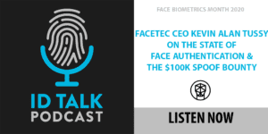 INTERVIEW: FaceTec CEO Kevin Alan Tussy on Liveness Detection, Encryption and Centralized Biometrics