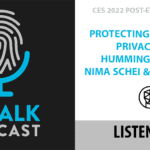 ID Talk at CES: Protecting Workplace Privacy with Hummingbirds AI’s Nima Schei & Gregg Stein