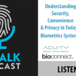 ID Talk Special Presentation: ISC West’s Virtual Panel on Biometrics and Privacy