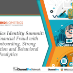 Now Available On-Demand: The FindBiometrics Identity Summit