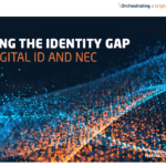 NEC Demonstrates How to Bridge the Identity Gap in New White Paper