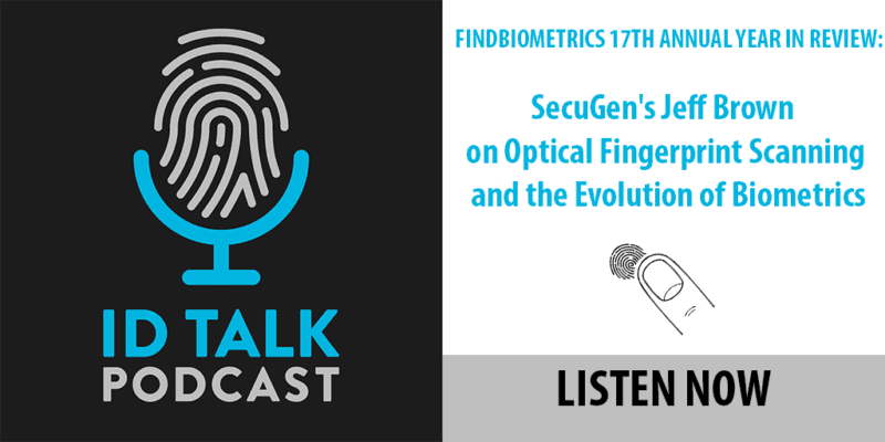 ID Talk Podcast: SecuGen's Year in Review and Optical Fingerprint Biometrics Innovation