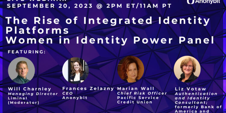 On-demand: ‘The Rise of Integrated Identity Platforms Women in Identity Power Panel’ – an Expert Webinar