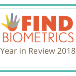 The 2018 FindBiometrics Year in Review