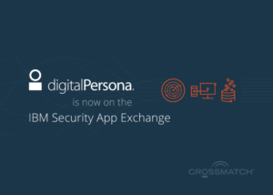 Crossmatch's DigitalPersona Comes to IBM Security Access Manager